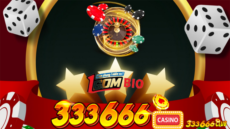 Casino của 333666 có kho tàng game đa dạng