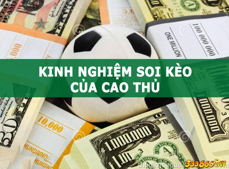 kinh nghiệm soi kèo bóng đến từ các cao thủ 