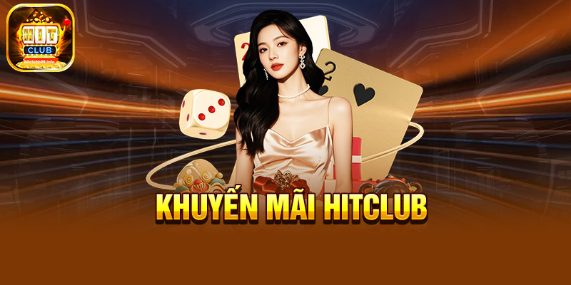 Khuyến mãi tại các sảnh Casino của Cổng game Hitclub