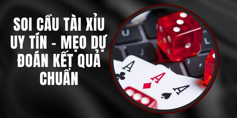 cách soi cầu tài xỉu